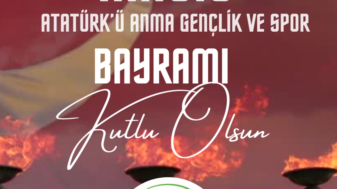 19 Mayıs Gençlik ve Spor Bayramı 